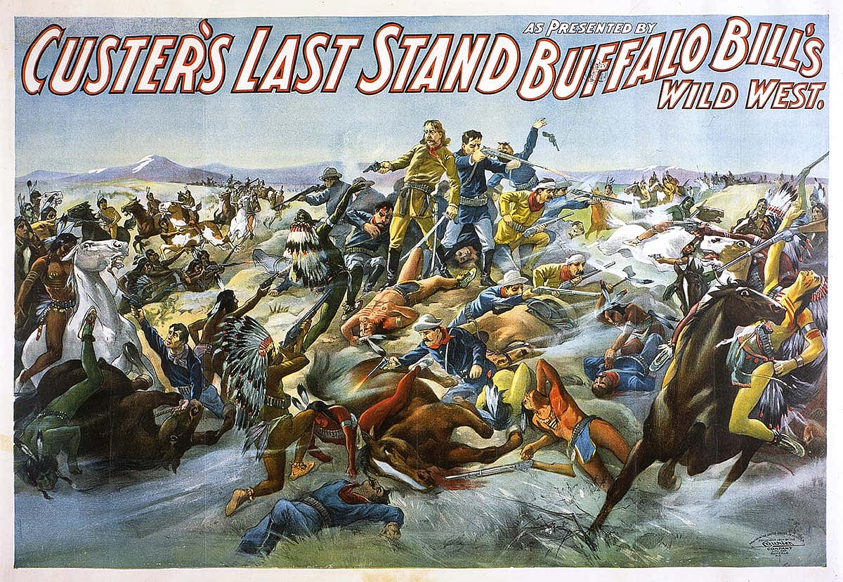 Poster, Custer's Last Stand as Presented By Buffalo Bill's Wild West. Courier, Buffalo, NY. Lithograph poster, 1905. Buffalo Bill Museum. 1.69.2165