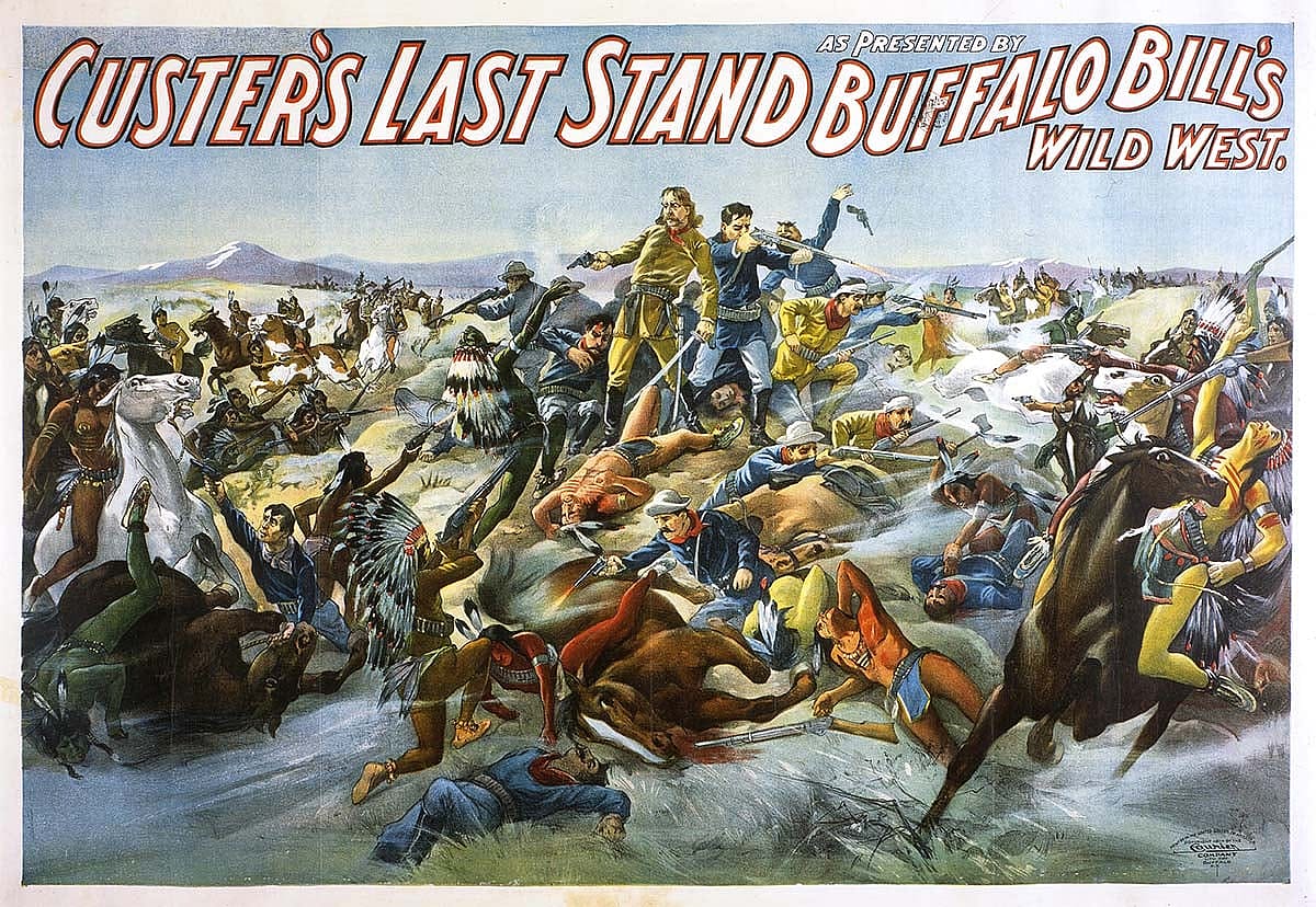 Poster, Custer's Last Stand as Presented By Buffalo Bill's Wild West. Courier, Buffalo, NY. Lithograph poster, 1905. Buffalo Bill Museum. 1.69.2165