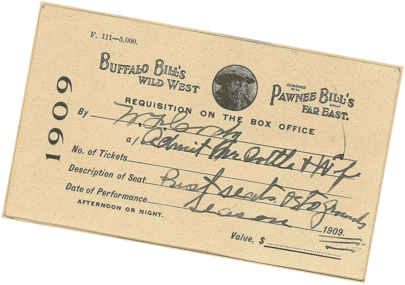 Ticket made out to Mr. Cottle and his wife for admission to the 1909 season of Buffalo Bill's Wild West & Pawnee Bill's Far East show, promising the "best seats on the grounds." MS6.4075.54.6