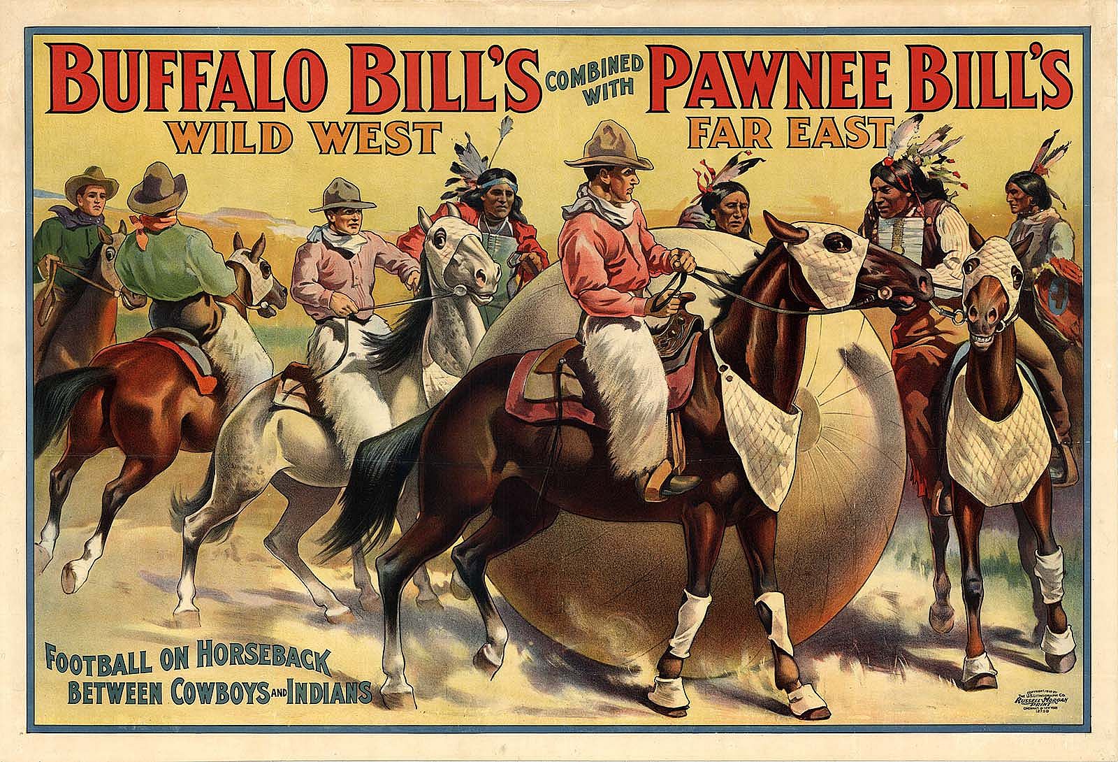 Wild West and Great Far East poster, ca. 1908. U.S. Lithograph Co., Russell-Morgan Print. Gift of Naoma Tate and Family of Hal Tate. 1.69.6521