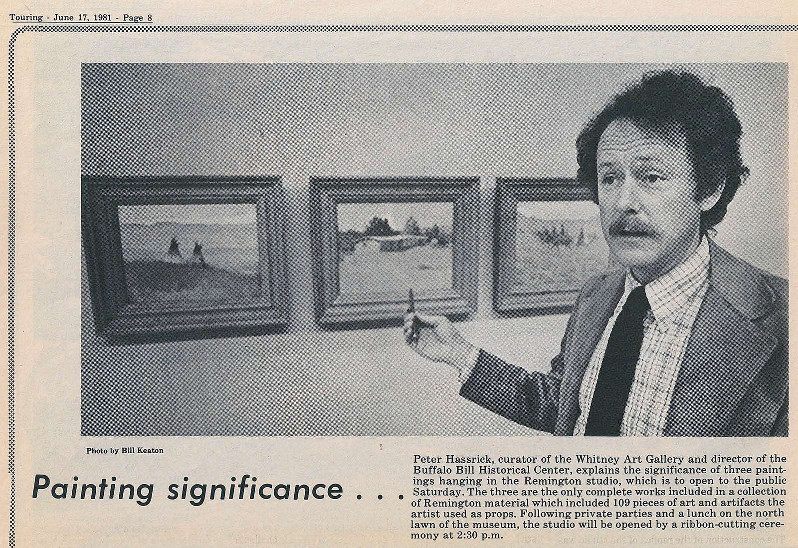 Peter Hassrick in newspaper article, Frederic Remington Studio, 1981.