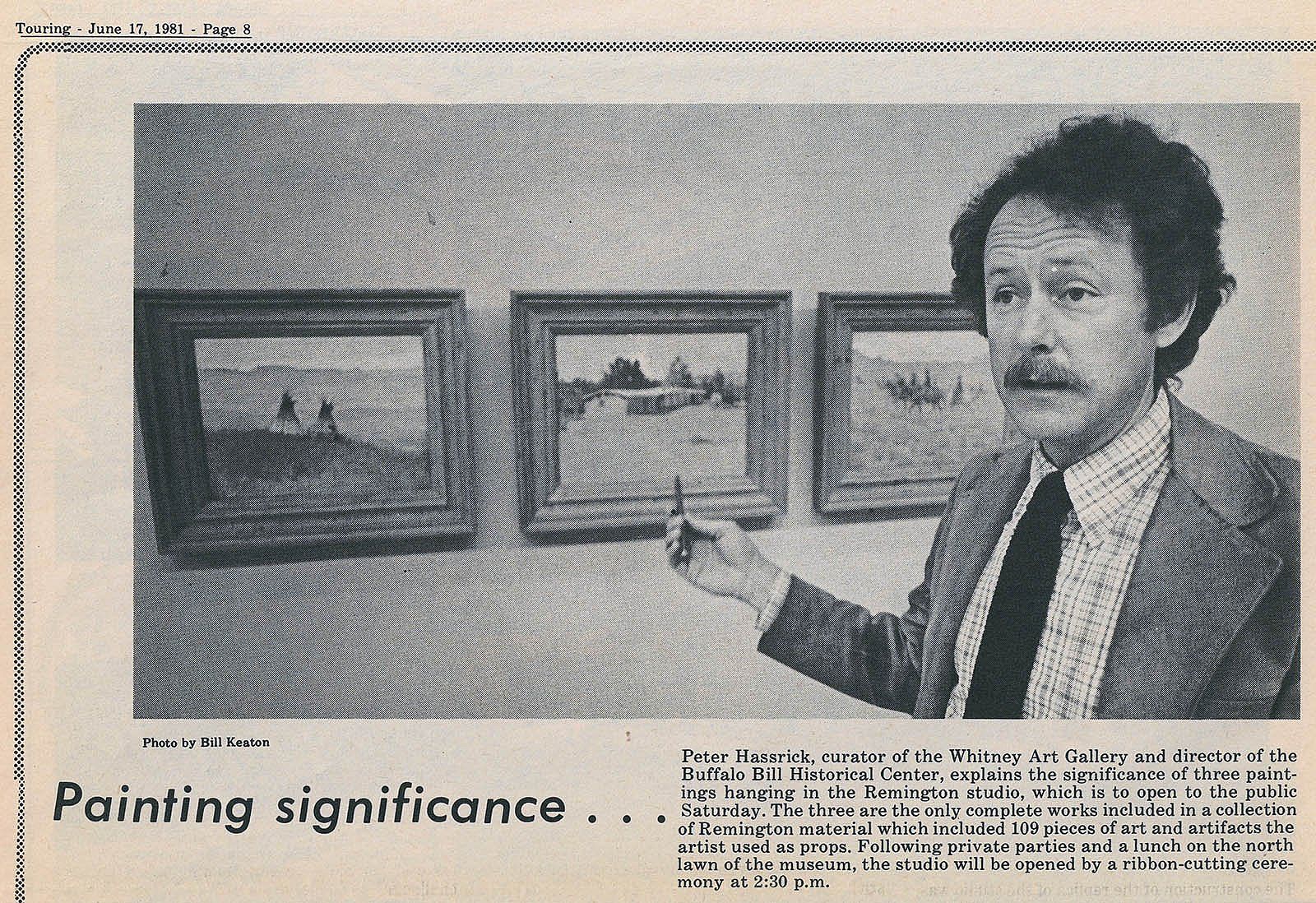 Peter Hassrick in newspaper article, Frederic Remington Studio, 1981.