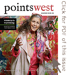 Click here for Points West magazine, Winter 2019-20 issue