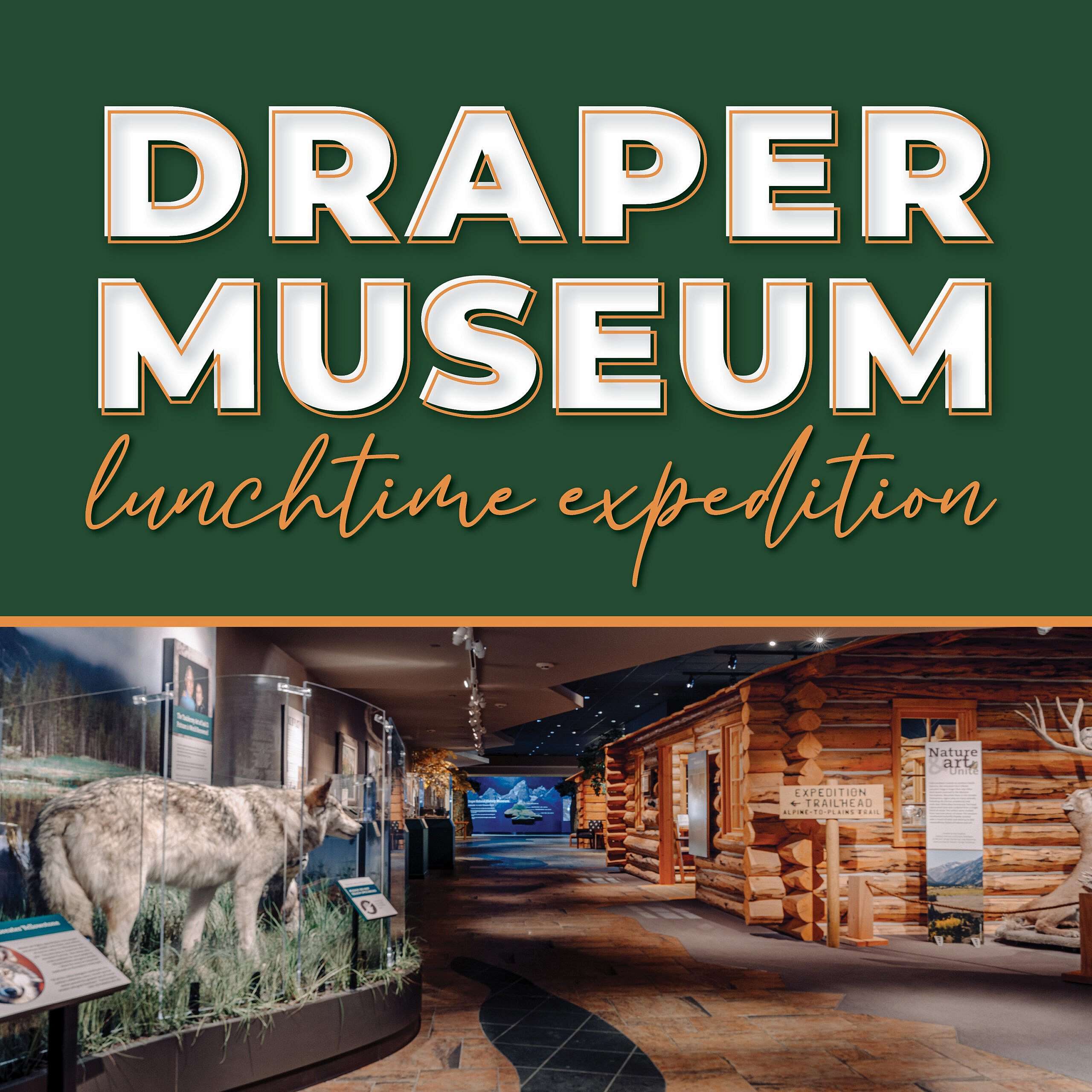 Draper Museum Lunchtime Expedition