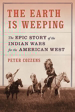 Peter Cozzens, "The Earth is Weeping"