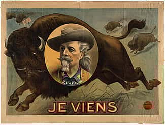 Vintage Buffalo Bill poster featuring Colonel W.F. Cody with a buffalo and beavers, titled "Je Viens.