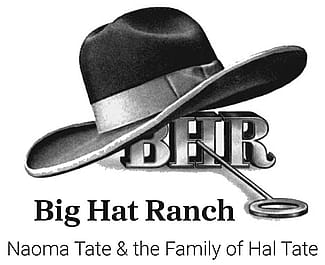 Big Hat Ranch – Naoma Tate & the Family of Hal Tate