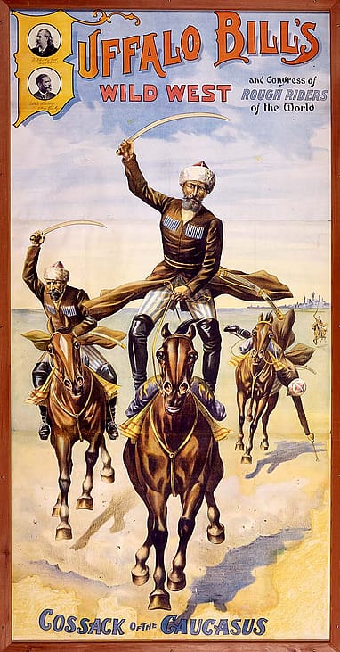 Cossack of the Caucasus Wild West poster, ca. 1900. Museum purchase. 1.69.1821