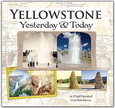 Book cover: Yellowstone Yesterday & Today