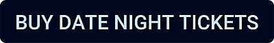 Buy Date Night Tickets