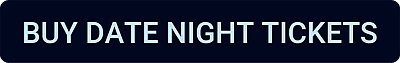 Buy Date Night Tickets