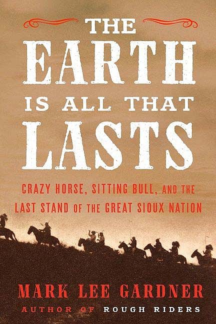 The Earth is All that Lasts, book by Mark Lee Gardner