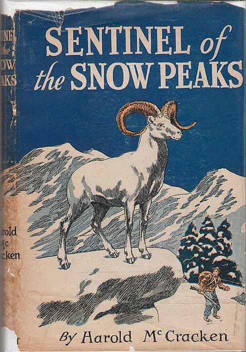 "Sentinels of the Snow Peaks" by Harold McCracken, 1945.