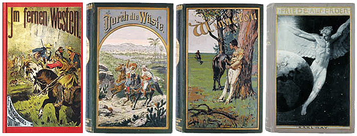 Four of Karl May's books: "Im Fernen Westen (In the Far West)," 1879; "Durch Wüste und Harem (In the Desert and Harem)," 1892; Winnetou Volume I, "Friedrich Ernst Fehsenfeld," 1893; and "Und Frieden auf Erden! (And Peace on Earth!)" Volume 30, 1904.