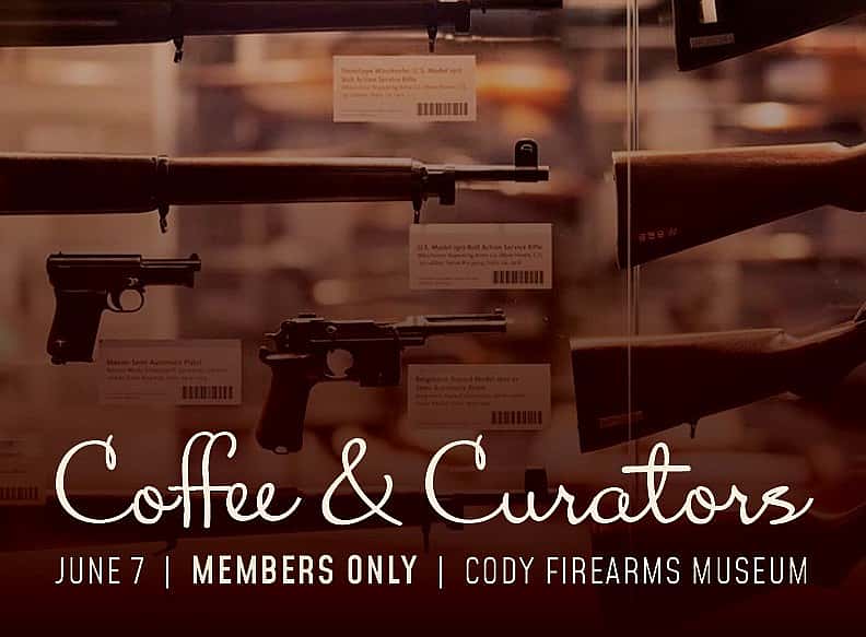 Coffee & Curators: Cody Firearms Museum