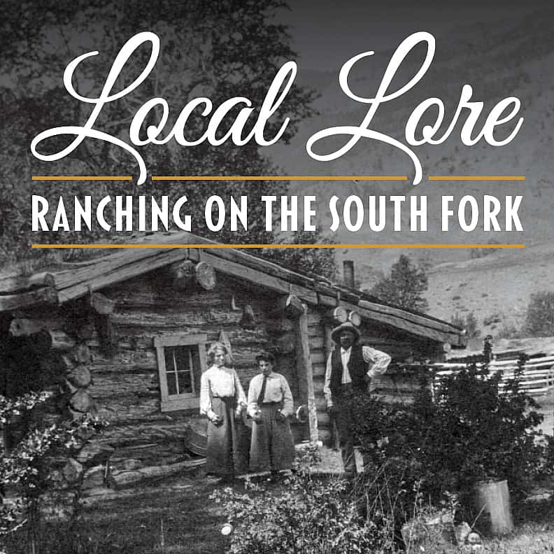 Local Lore: Ranching on the South Fork