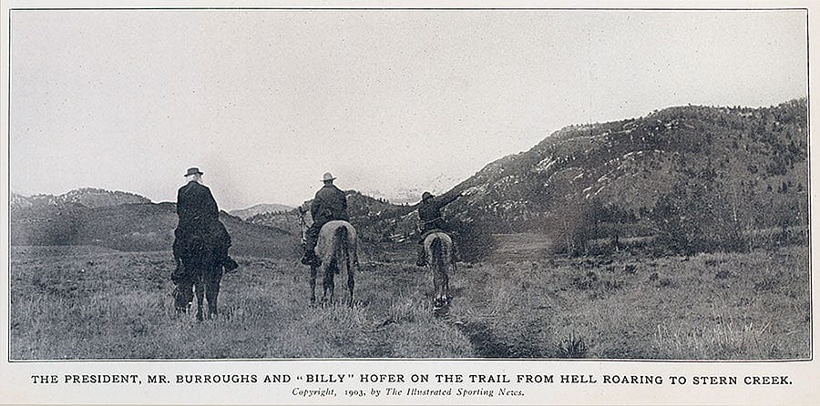 The President, Mr. Burroughs and "Billy" Hofer on the Trail from Hell Roaring to Stern Creek. 1903, The Illustrated Spring News.