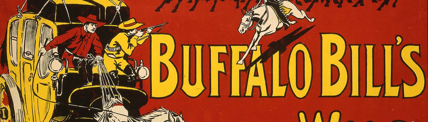 Buffalo Bill’s Wild West poster featuring the Deadwood Stagecoach, Weiners Litho Co., 1905, lithograph, 30 x 30 inches. Buffalo Bill Museum Purchase, Mary Jester Allen Fund. 1.69.6022