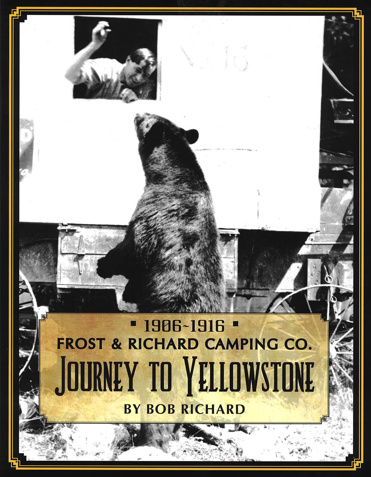 Book cover, Bob Richard's "Frost & Richard Camping Co. Journey to Yellowstone" 