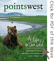 Click here for Points West magazine, Summer 2022