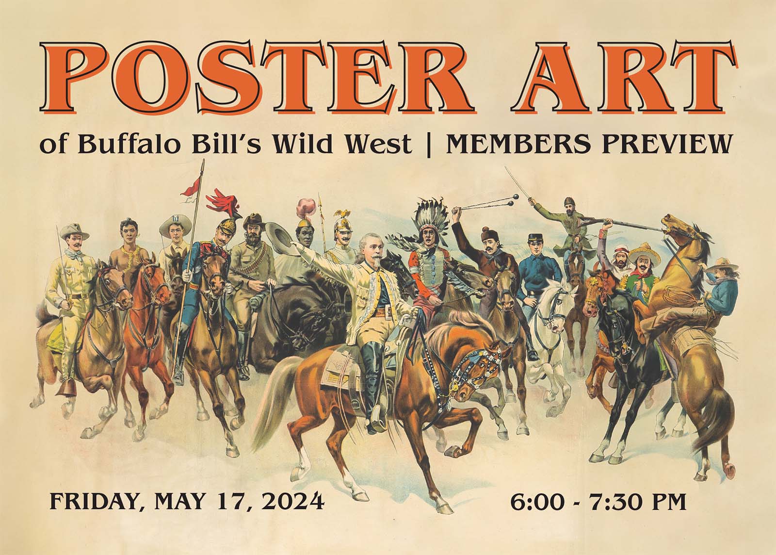 Illustration of Buffalo Bill on horseback in fringed jacket, with diverse cast members of Buffalo Bill's Wild West. Text reads "Poster Art of Buffalo Bill's Wild West Members Preview, Friday, May 17, 2024, 6:00 - 7:30 p.m."