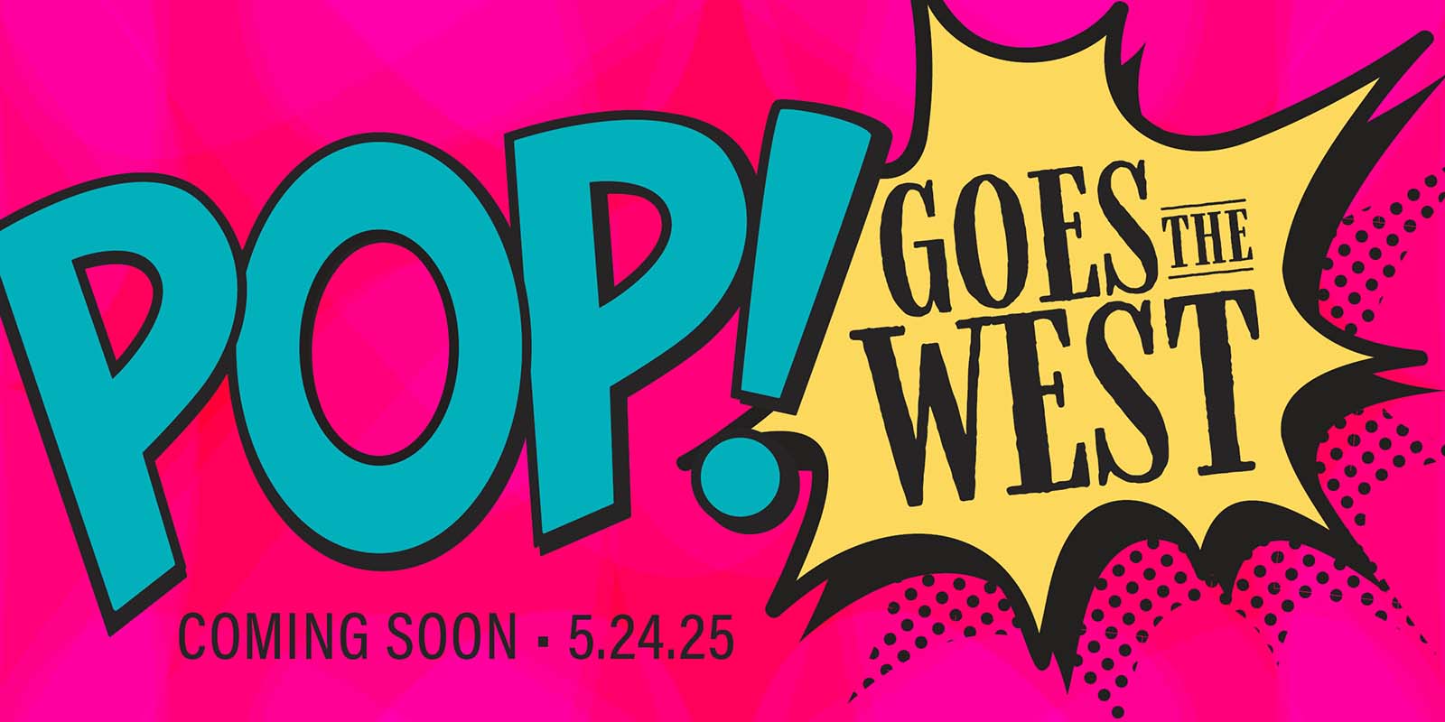 Pop Goes the West exhibition web banner